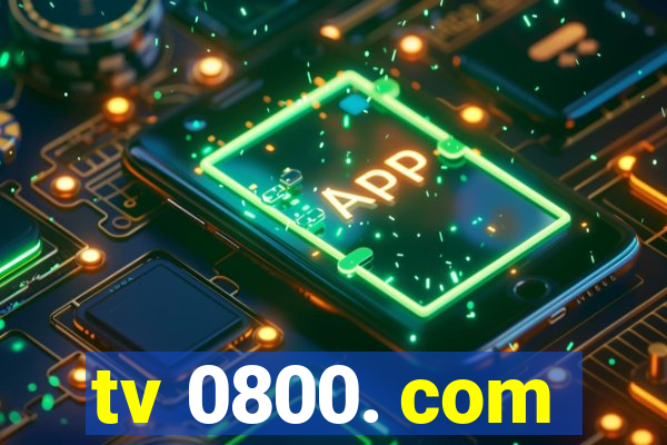 tv 0800. com